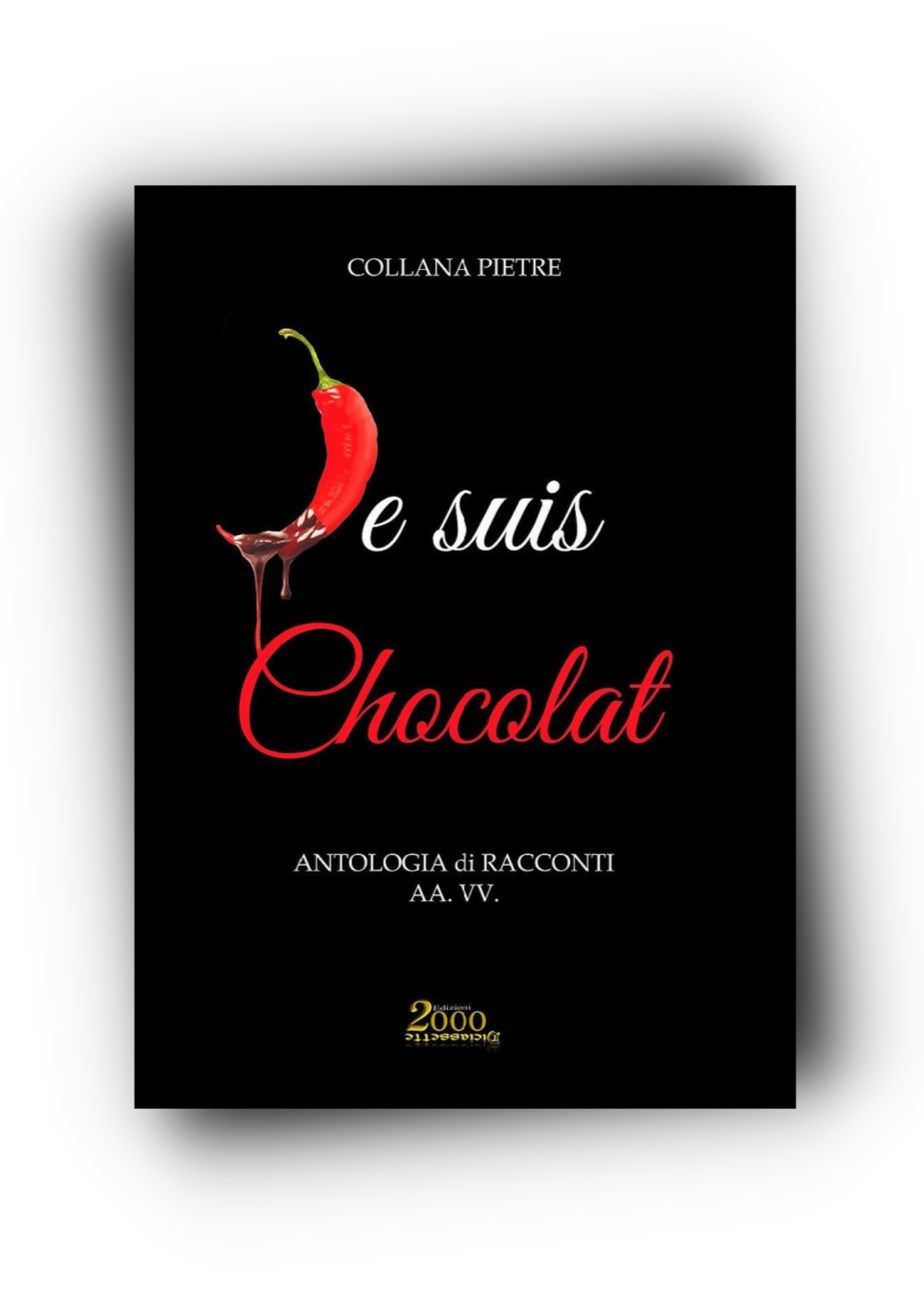 “Il Sempiterno Maître Chocolatier” di Diego C. de la Vega in "Je suis Chocolat"-aa.vv. Edizioni2000diciassette ISBN9788894221930